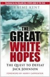 bokomslag The Great White Hopes