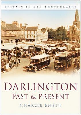 Darlington Past and Present 1