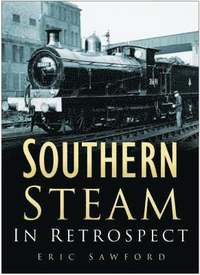 bokomslag Southern Steam in Retrospect