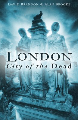 bokomslag London: City of the Dead