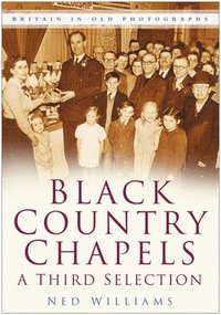bokomslag Black Country Chapels: A Third Selection