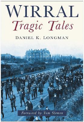 bokomslag Wirral Tragic Tales