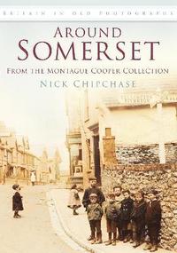 bokomslag Around Somerset: From the Montague Cooper Collection