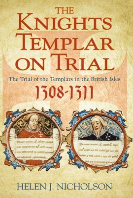 bokomslag The Knights Templar on Trial