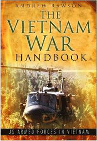 bokomslag The Vietnam War Handbook