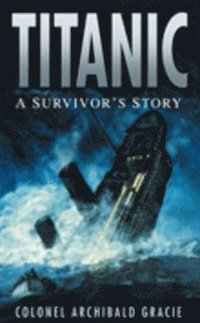 bokomslag Titanic: A Survivor's Story