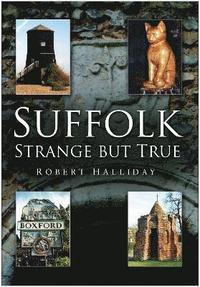 bokomslag Suffolk Strange But True