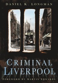 bokomslag Criminal Liverpool