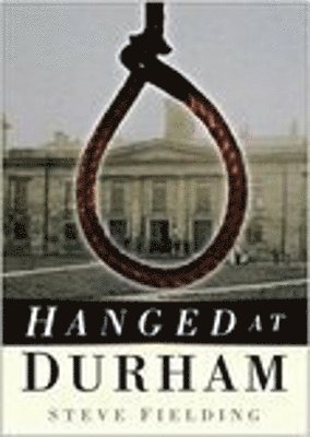 Hanged at Durham 1