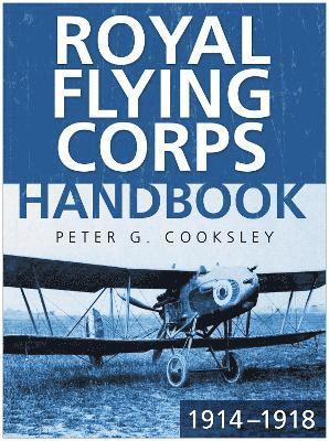 Royal Flying Corps Handbook 1914-18 1