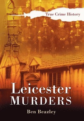 bokomslag Leicester Murders