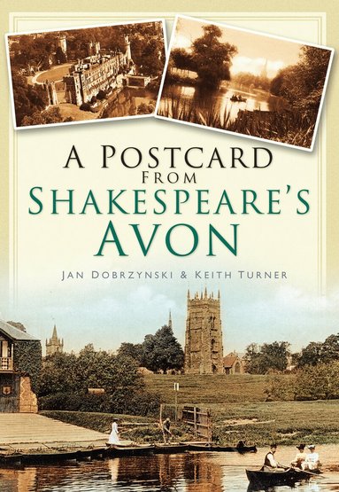 Jan Dobrzynski, Keith Turner - Postcard from Shakespeare's Avon, Häftad