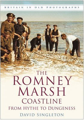 bokomslag The Romney Marsh Coastline: From Hythe to Dungeness