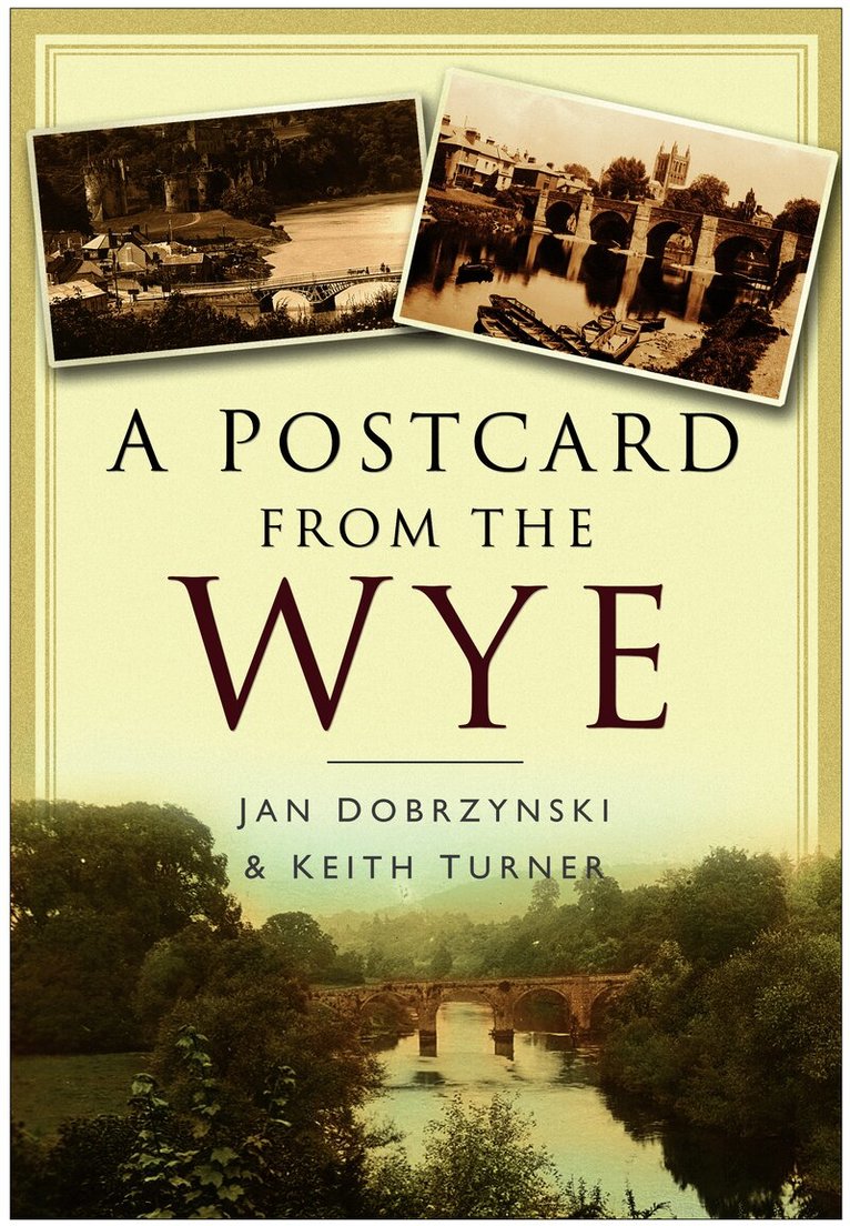 Postcard from the Wye