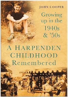 bokomslag A Harpenden Childhood Remembered