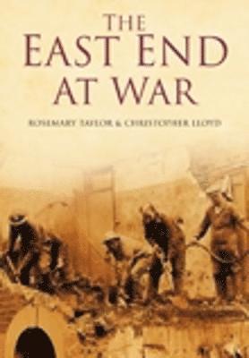 Rosemary Taylor, Chris Lloyd - The East End at War, Häftad
