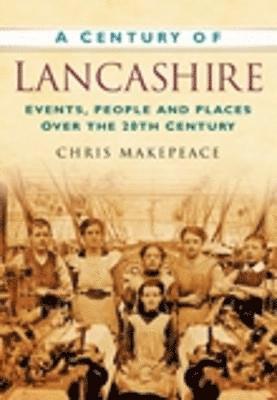 bokomslag A Century of Lancashire