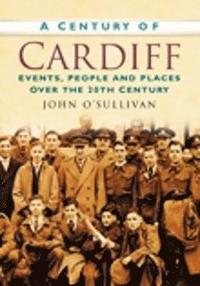 bokomslag A Century of Cardiff