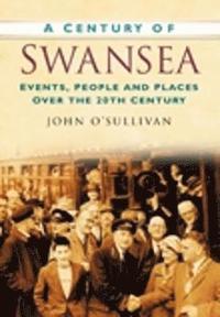 bokomslag A Century of Swansea