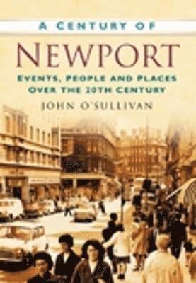 bokomslag A Century of Newport