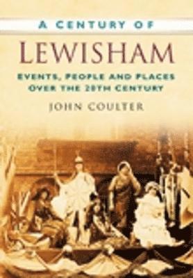 John Coulter - A Century of Lewisham, Häftad