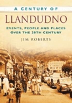 bokomslag A Century of Llandudno