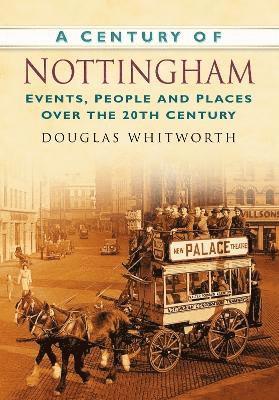 bokomslag A Century of Nottingham