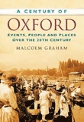 bokomslag A Century of Oxford