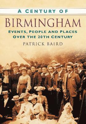 A Century of Birmingham 1