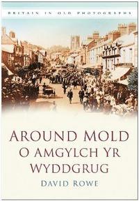 bokomslag Around Mold - O Amgylch Yr Wyddgrug