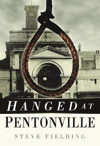 bokomslag Hanged at Pentonville