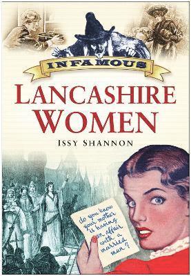 Infamous Lancashire Women 1