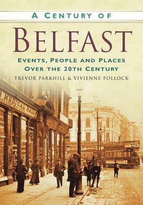A Century of Belfast 1