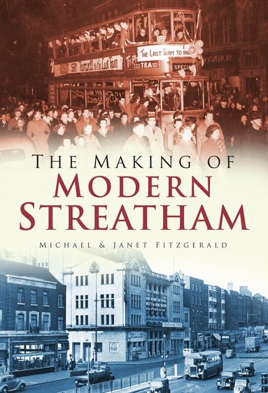 Janet Fitzgerald, Michael Fitzgerald - Making of Modern Streatham, Häftad