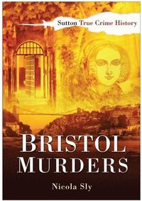 bokomslag Bristol Murders