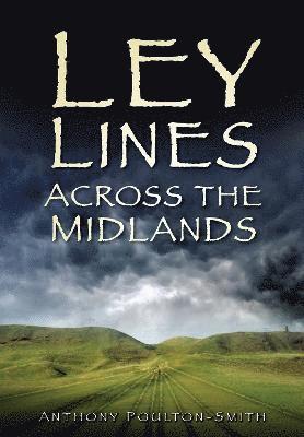 bokomslag Ley Lines Across the Midlands
