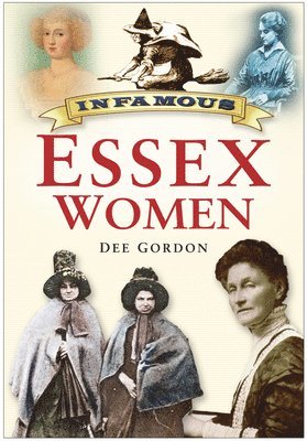 Infamous Essex Women 1