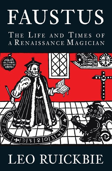 Leo Ruickbie - Faustus, Inbunden