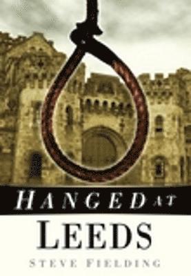 Steve Fielding - Hanged at Leeds, Häftad