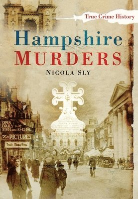 Nicola Sly - Hampshire Murders, Häftad