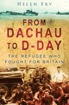 From Dachau to D-Day 1