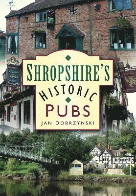 Jan Dobrzynski - Shropshire's Historic Pubs, Häftad. Tillgänglighet: Tillfälligt slut