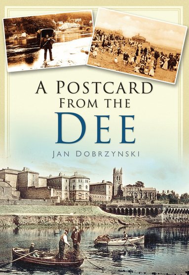 Jan Dobrzynski - Postcard from the Dee, Häftad