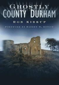 bokomslag Ghostly County Durham