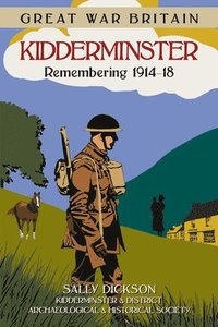 bokomslag Great War Britain Kidderminster: Remembering 1914-18