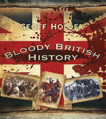 Bloody British History: Britain 1