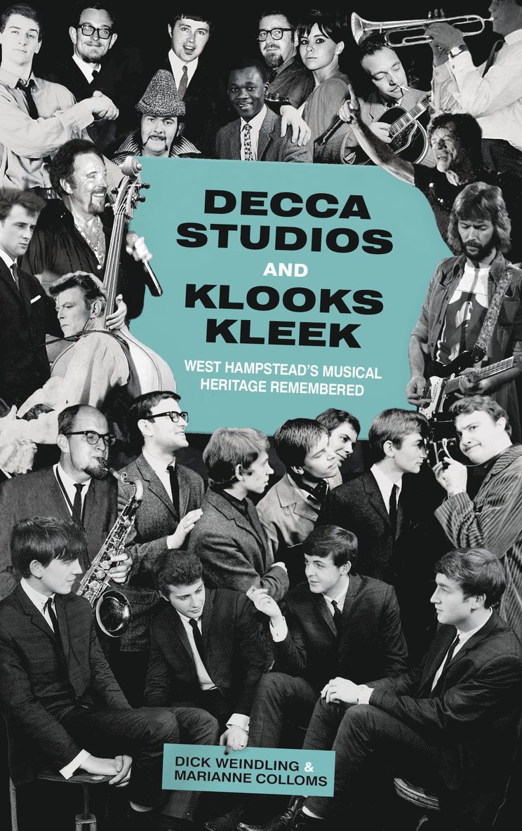 Dick Weindling, Marianne Colloms - Decca Studios and Klooks Kleek, Häftad