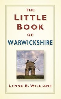 bokomslag The Little Book of Warwickshire
