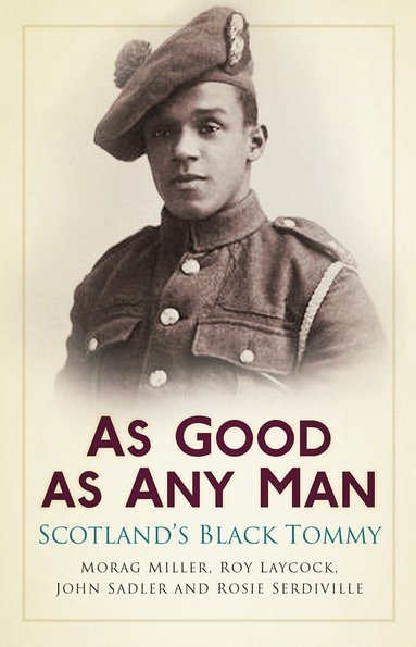 Morag Miller, Roy Laycock, John Sadler, Rosie Serdiville - As Good as Any Man, Häftad