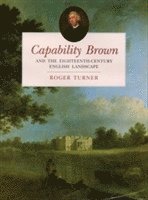 bokomslag Capability Brown and the Eighteenth-century English Landscape